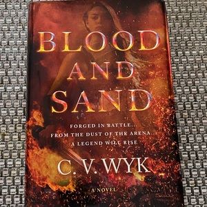 Blood and Sand by C V Wyk